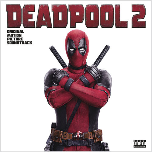 دانلود موسیقی متن فیلم Deadpool 2 (دد پول 2)