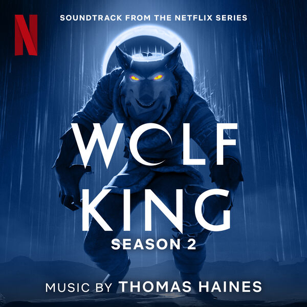 دانلود موسیقی متن انیمیشن Wolf King (شاه گرگ)