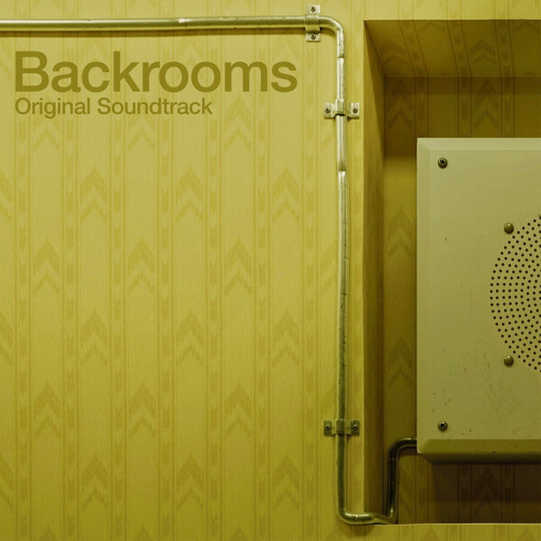 دانلود موسیقی متن فیلم Backrooms (اتاق‌های پشتی)