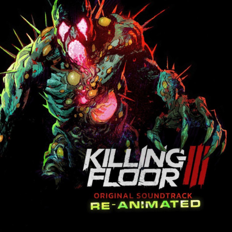 دانلود موسیقی متن بازی Killing Floor 3 Re-Animated