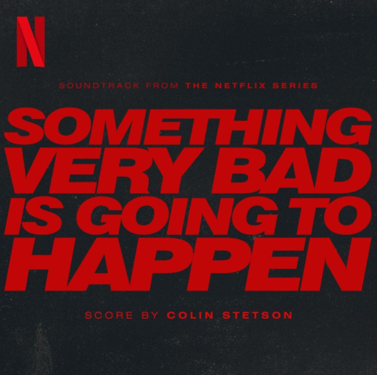 دانلود موسیقی متن سریال Something Very Bad Is Going to Happen