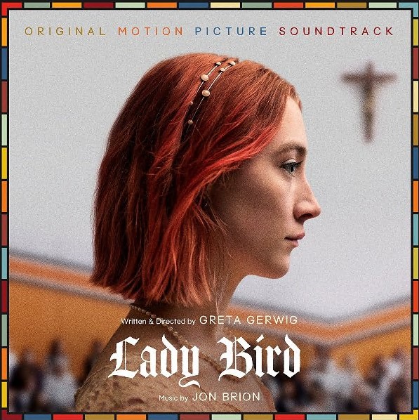 دانلود موسیقی متن فیلم Lady Bird (لیدی برد)