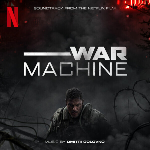 دانلود موسیقی متن فیلم War Machine (ماشین جنگی)