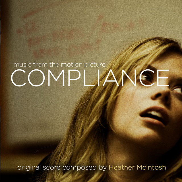 دانلود موسیقی متن فیلم Compliance (انطباق)