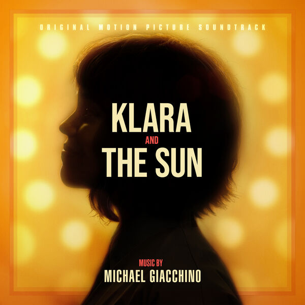 دانلود موسیقی متن فیلم Klara and the Sun (کلارا و خورشید)