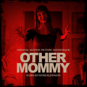 دانلود موسیقی متن فیلم Other Mommy (آن یکی مامان)