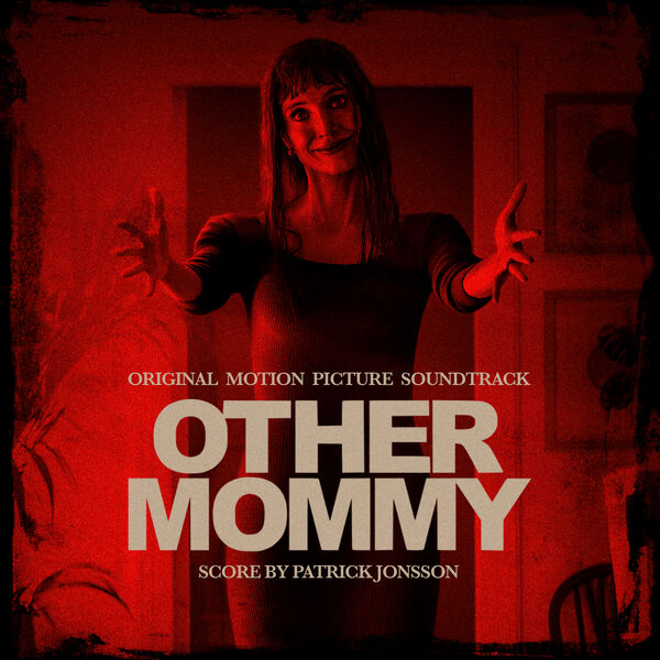 دانلود موسیقی متن فیلم Other Mommy (آن یکی مامان)
