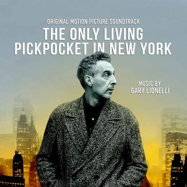دانلود موسیقی متن فیلم The Only Living Pickpocket in New York